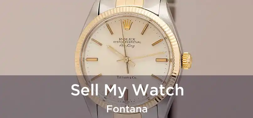 Sell My Watch Fontana