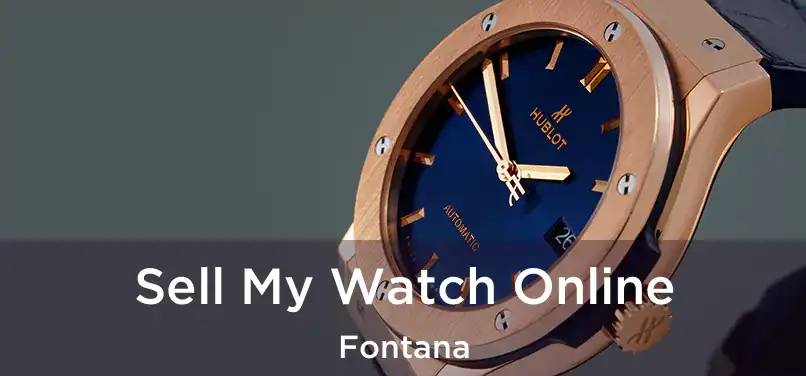 Sell My Watch Online Fontana