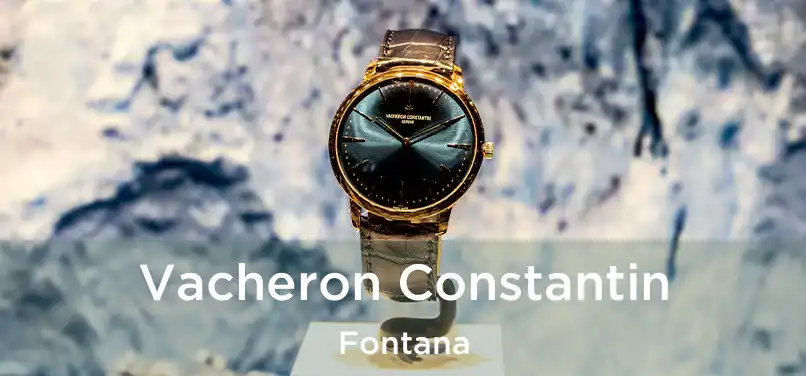 Vacheron Constantin Fontana