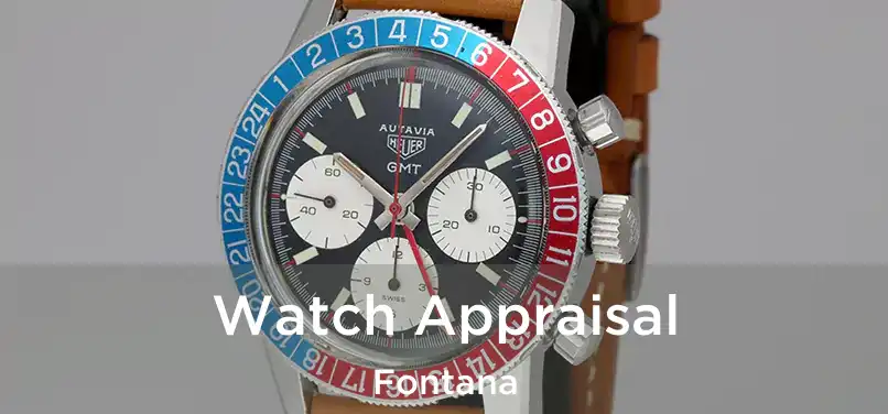 Watch Appraisal Fontana
